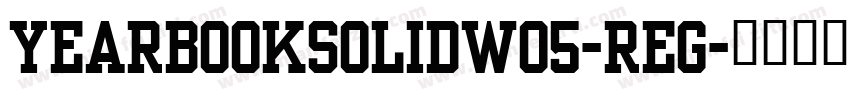 YearbookSolidW05-Reg字体转换