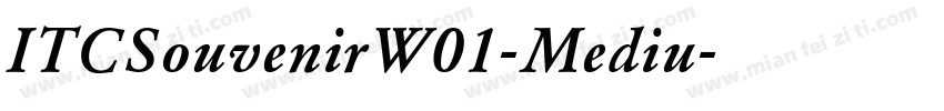 ITCSouvenirW01-Mediu字体转换
