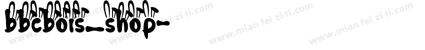 bbcbois_shop字体转换