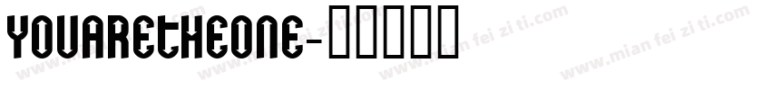 YOUARETHEONE字体转换