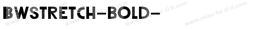 BwStretch-bold字体转换