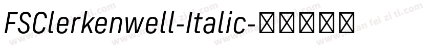 FSClerkenwell-Italic字体转换