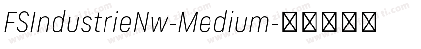 FSIndustrieNw-Medium字体转换