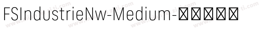 FSIndustrieNw-Medium字体转换