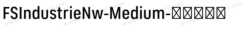 FSIndustrieNw-Medium字体转换