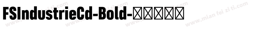 FSIndustrieCd-Bold字体转换