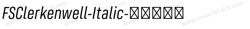 FSClerkenwell-Italic字体转换
