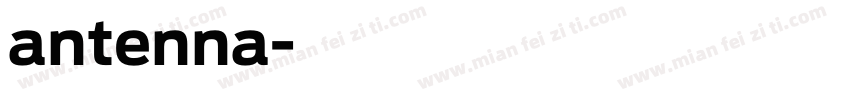 antenna字体转换