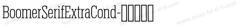 BoomerSerifExtraCond字体转换
