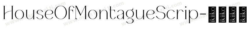 HouseOfMontagueScrip字体转换