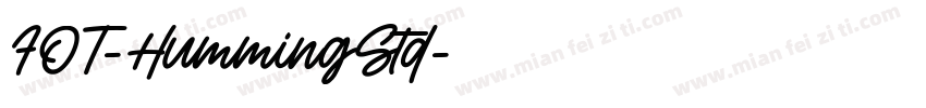 FOT-HummingStd字体转换