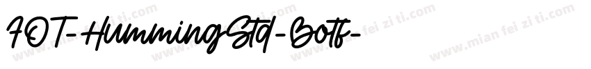 FOT-HummingStd-Botf字体转换