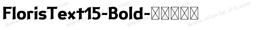 FlorisText15-Bold字体转换