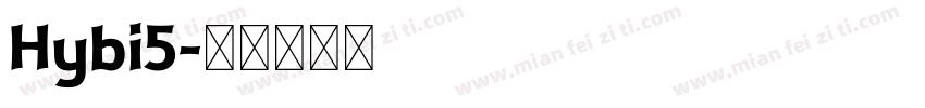 Hybi5字体转换