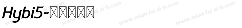 Hybi5字体转换