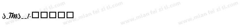 S_TMS__I字体转换