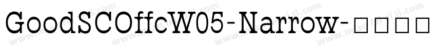 GoodSCOffcW05-Narrow字体转换