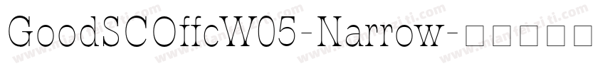 GoodSCOffcW05-Narrow字体转换
