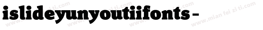 islideyunyoutiifonts字体转换