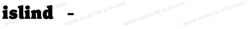islind云犹体字体转换