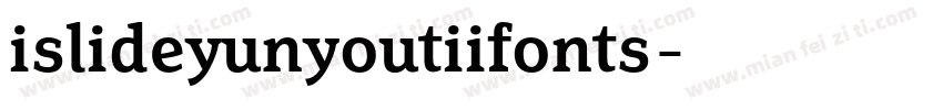 islideyunyoutiifonts字体转换