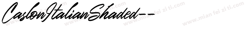 CaslonItalianShaded-字体转换