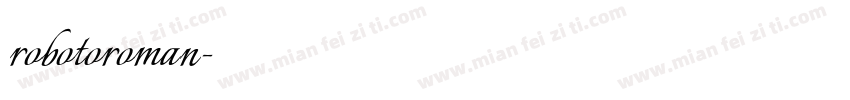 robotoroman字体转换
