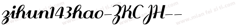 zihun143hao-ZKCJH-字体转换
