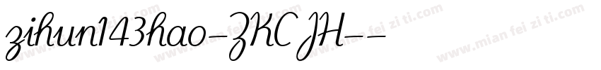 zihun143hao-ZKCJH-字体转换