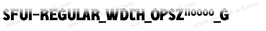 SFUI-Regular_wdth_opsz110000_GRAD_字体转换