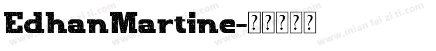 EdhanMartine字体转换