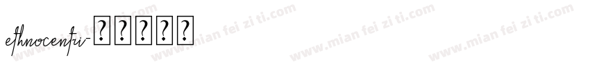 ethnocentri字体转换