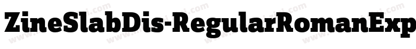 ZineSlabDis-RegularRomanExp字体转换