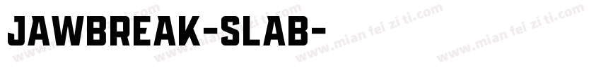 Jawbreak-Slab字体转换