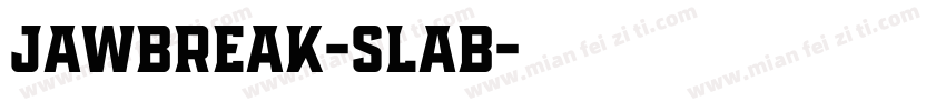 Jawbreak-Slab字体转换