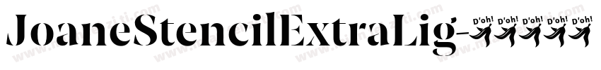 JoaneStencilExtraLig字体转换