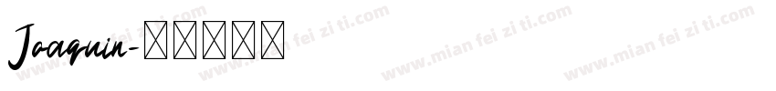Joaquin字体转换
