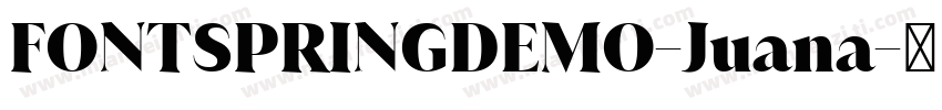 FONTSPRINGDEMO-Juana字体转换
