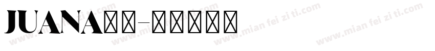 JUANA字体字体转换