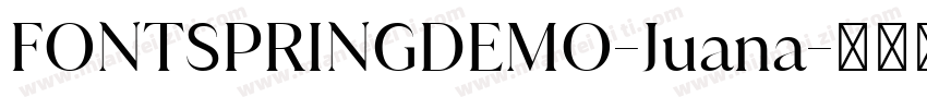 FONTSPRINGDEMO-Juana字体转换