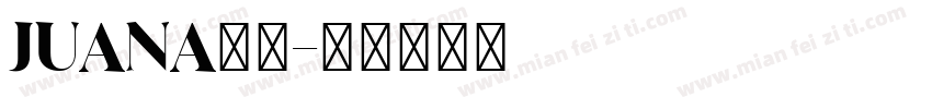 JUANA字体字体转换