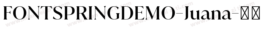 FONTSPRINGDEMO-Juana字体转换