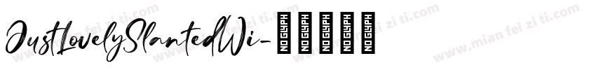 JustLovelySlantedWi字体转换