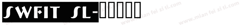 SWFIT_SL字体转换