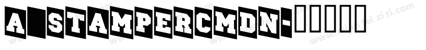 a_StamperCmDn字体转换