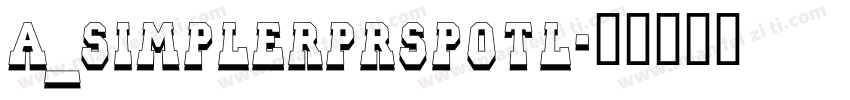 a_SimplerPrspOtl字体转换