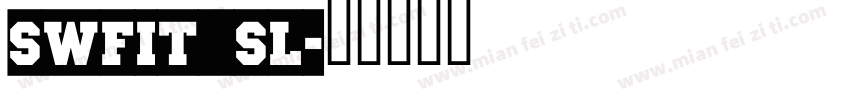 SWFIT_SL字体转换
