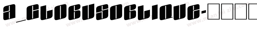 a_GlobusOblique字体转换
