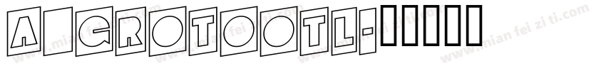 a_GrotoOtl字体转换
