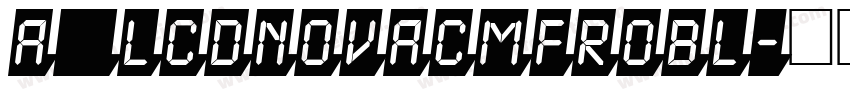 a_LCDNovaCmFrObl字体转换